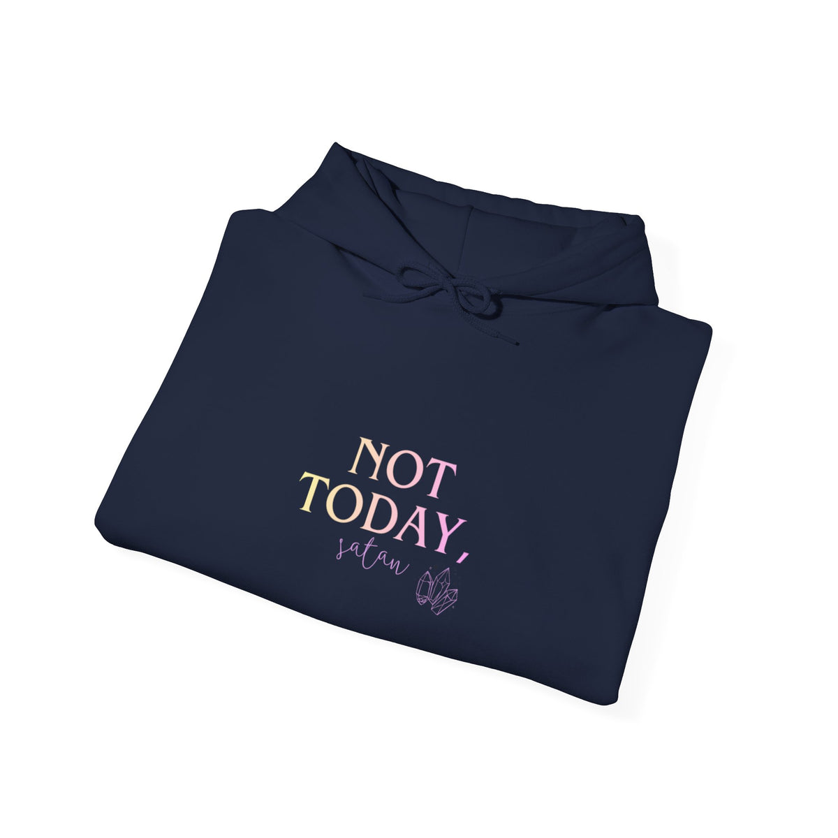 Not Today, Satan | Women's Graphic Hoodie