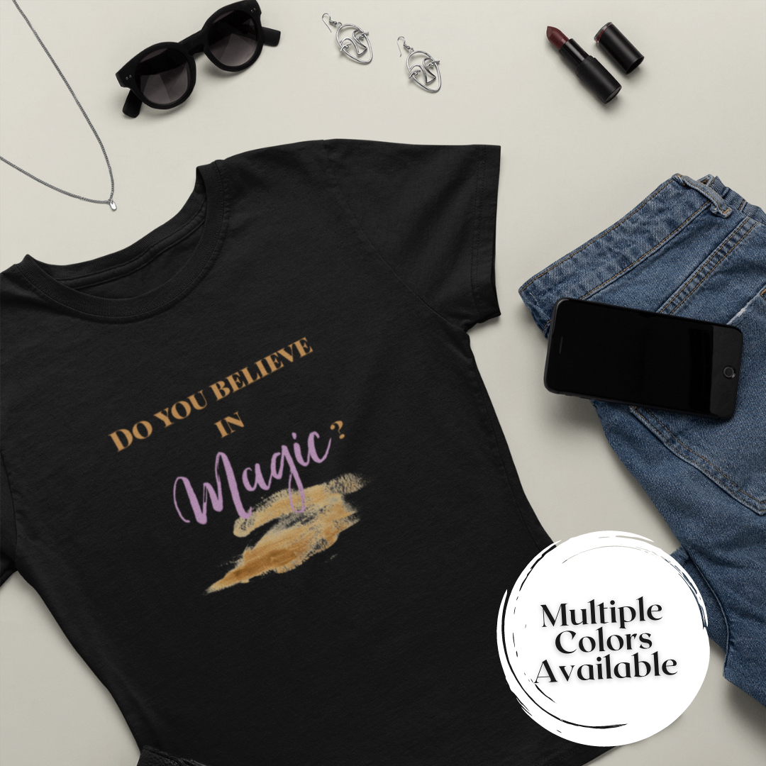 Do You Believe in Magic? | Witchy Bruja Aesthetic Fitted Tee