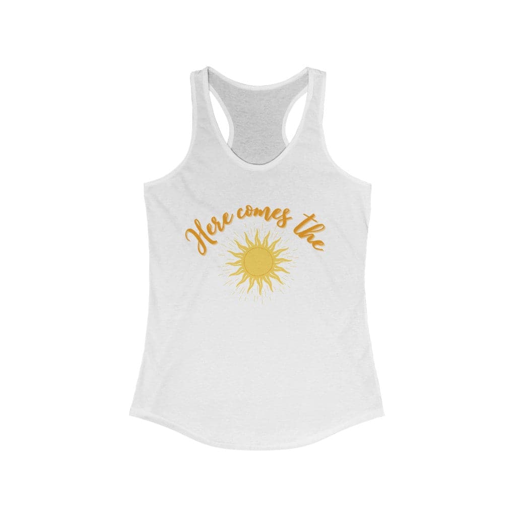 Here Comes the Sun | Racerback Tank Top