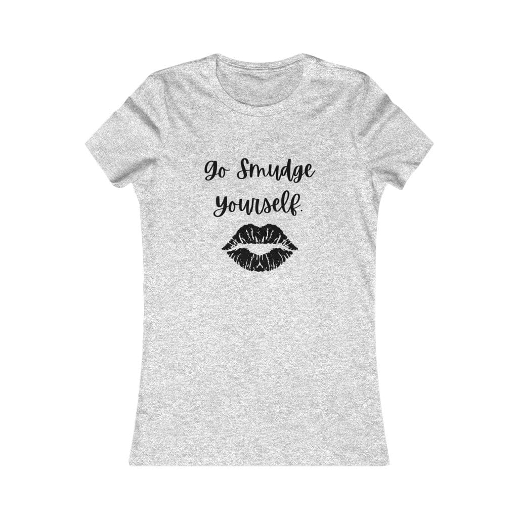 SMUDGE | Go Smudge Yourself Women&#39;s Fitted Tee