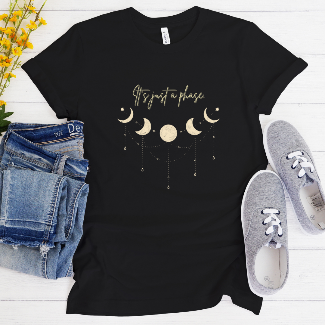 It&#39;s Just a Phase | Moon Phase T Shirt